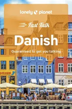 Lonely Planet Fast Talk Danish. 2 ed, Paperback/Lonely Planet