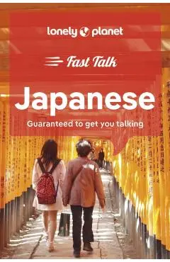 Lonely Planet Fast Talk Japanese 2 - Lonely Planet