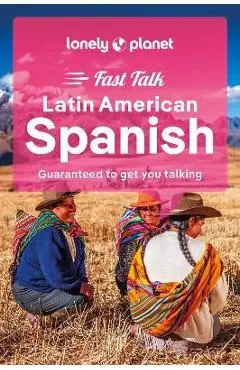 Lonely Planet Fast Talk Latin American Spanish 3 - Lonely Planet