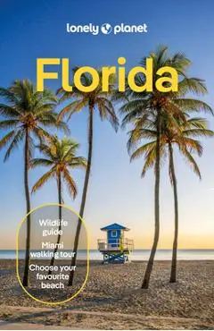 Lonely Planet Florida - Lonely Planet
