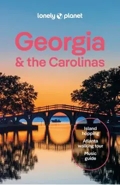 Lonely Planet Georgia & the Carolinas - Lonely Planet