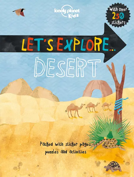 Lonely Planet Let's Explore... Desert |