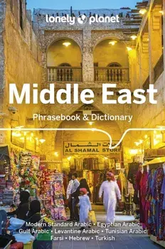 Lonely Planet Middle East Phrasebook & Dictionary. 3 ed, Paperback/Lonely Planet