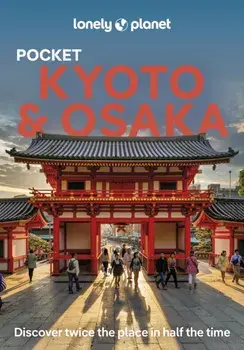 Lonely Planet Pocket Kyoto & Osaka. 4 ed, Paperback/Rob Goss