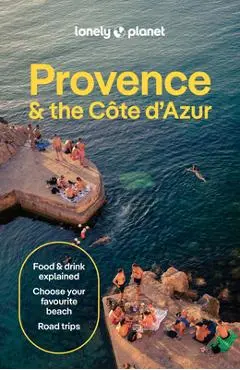 Lonely Planet Provence & the Cote d'Azur - Chrissie Mcclatchie