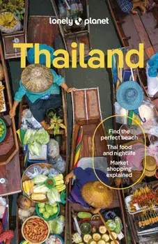 Lonely Planet Thailand. 19 ed, Paperback/Choltanutkun Tun-atiruj