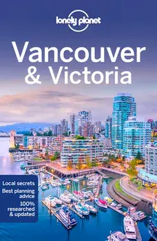 Lonely Planet Vancouver & Victoria. 9 ed, Paperback/Brendan Sainsbury