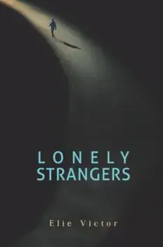 Lonely Strangers, Paperback/Elie Victor