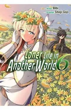 Loner Life in Another World Vol. 6 (Manga) - Shoji Goji