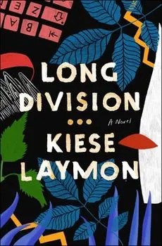 Long Division, Paperback/Kiese Laymon