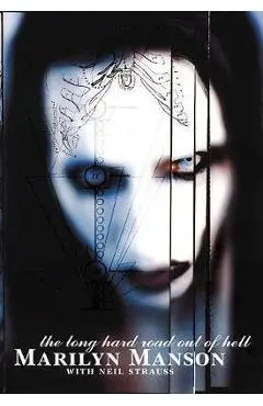 Long Hard Road Out Of Hell - Marilyn Manson