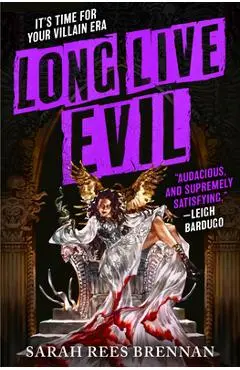 Long Live Evil - Sarah Rees Brennan
