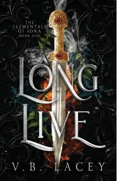 Long Live - V. B. Lacey
