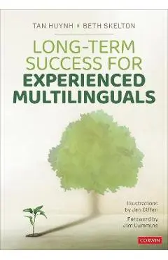 Long-Term Success for Experienced Multilinguals - Tan Huynh