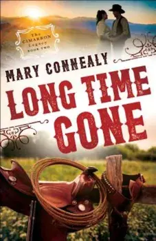 Long Time Gone, Paperback/Mary Connealy