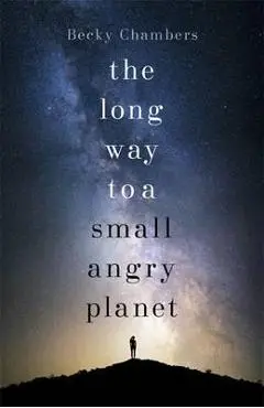 Long Way to a Small, Angry Planet