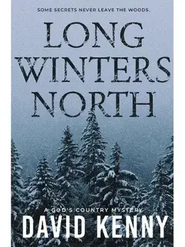 Long Winters North, Paperback/David Kenny