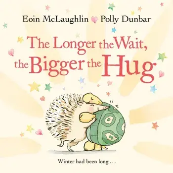 Longer the Wait, the Bigger the Hug, Hardback/Eoin Mclaughlin