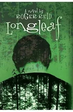 Longleaf - Roger Reid