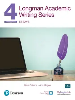 Longman Academic Writing Series: Essays Sb W/App, Online Practice & Digital Resources LVL 4, Paperback/Alice Oshima