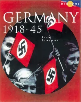 Longman History Project Germany 1918-1945 Paper. 2 ed, Paperback/Josh Brooman