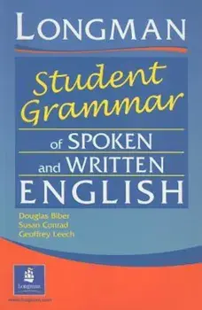 Longman Student Grammar of Spoken and Written English, Paperback/Douglas Biber