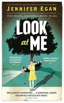 Look at Me, Paperback/Jennifer Egan