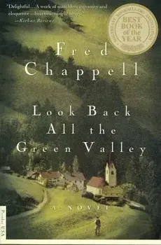 Look Back All the Green Valley, Paperback/Fred Chappell