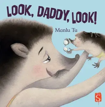 Look, Daddy, Look!, Paperback/Manlu Tu
