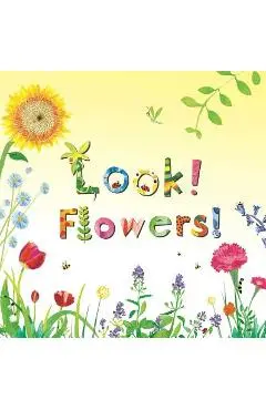 Look! Flowers! - Stephanie Calmenson
