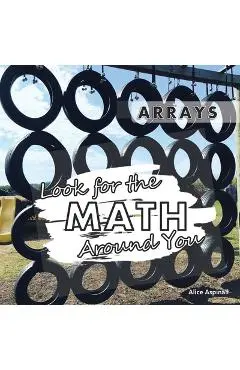 Look for the Math Around You: Arrays - Alice Aspinall