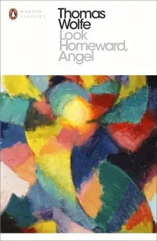 Look Homeward, Angel, Paperback/Thomas Wolfe
