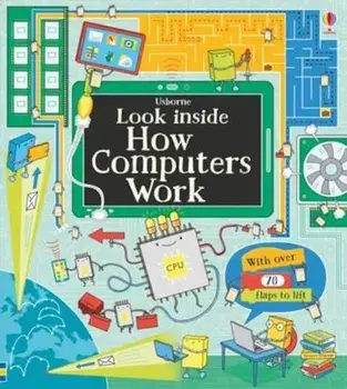 Look Inside How Computers Work, Hardcover/Alex Frith