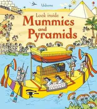 Look Inside Mummies & Pyramids, Board book/Rob Lloyd Jones