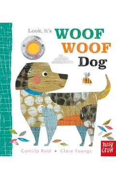 Look, It's Woof Woof Dog - Camilla Reid
