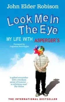 Look Me in the Eye, Paperback/John Robinson