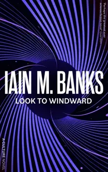 Look To Windward, Paperback/Iain M. Banks