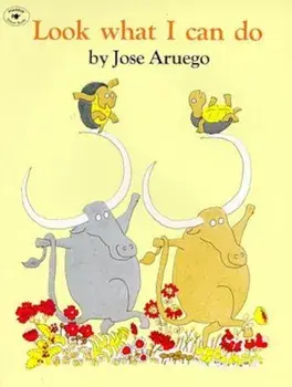 Look What I Can Do, Paperback/Jose Aruego