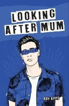 Looking After Mum, Paperback/Roy Apps