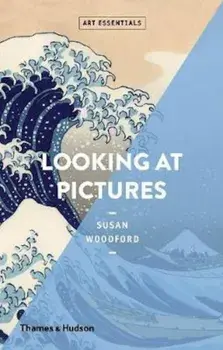 Looking At Pictures, Paperback/Susan Woodford