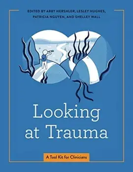 Looking at Trauma. A Tool Kit for Clinicians, Paperback/***