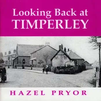 Looking Back at Timperley, Paperback/Hazel Pryor