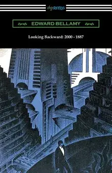 Looking Backward: 2000 - 1887 (with an Introduction by Sylvester Baxter), Paperback/Edward Bellamy