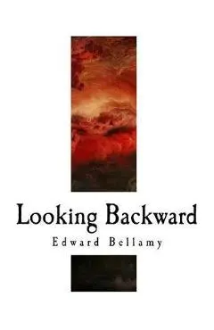 Looking Backward - Edward Bellamy