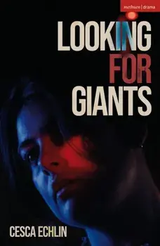 Looking for Giants, Paperback/Cesca Echlin