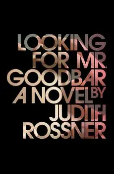 Looking for Mr. Goodbar, Paperback/Judith Rossner