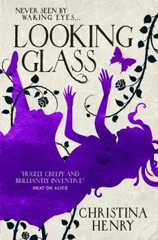 Looking Glass, Paperback/Christina Henry