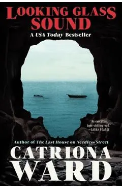 Looking Glass Sound - Catriona Ward