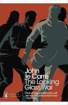 Looking Glass War, Paperback/John Le Carre