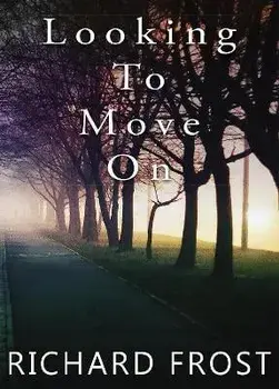 Looking To Move On, Paperback/Richard Frost MBE